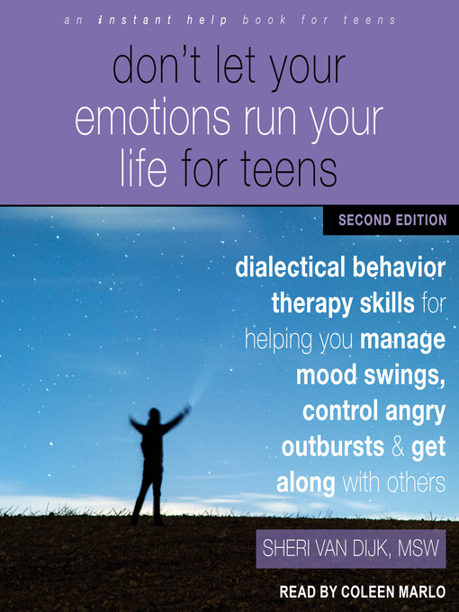 Title details for Don't Let Your Emotions Run Your Life for Teens by Sheri Van Dijk, MSW - Available